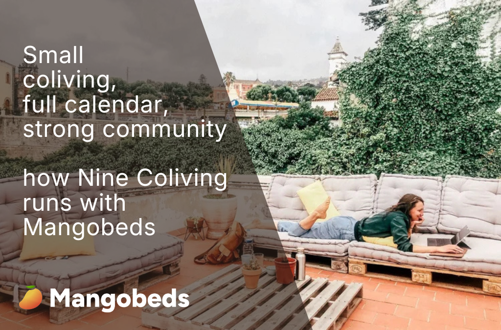 Small coliving, full calendar, strong community: how Nine Coliving runs with Mangobeds