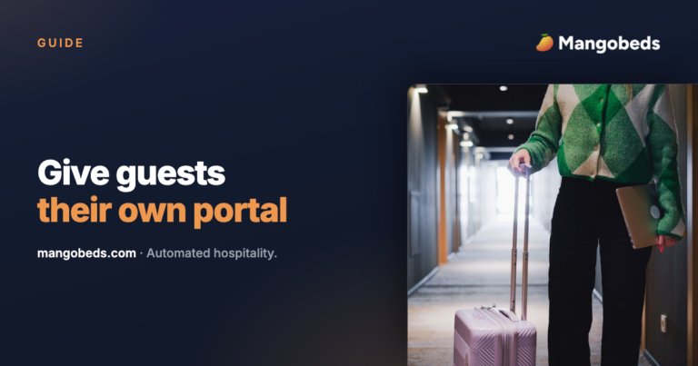 Give Your Guests Superpowers with The Mangobeds Guest Portal