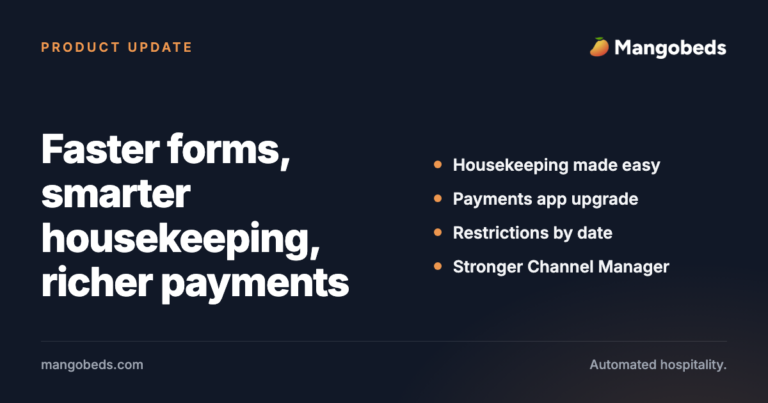 Faster Forms, Smarter Housekeeping, Richer Payments