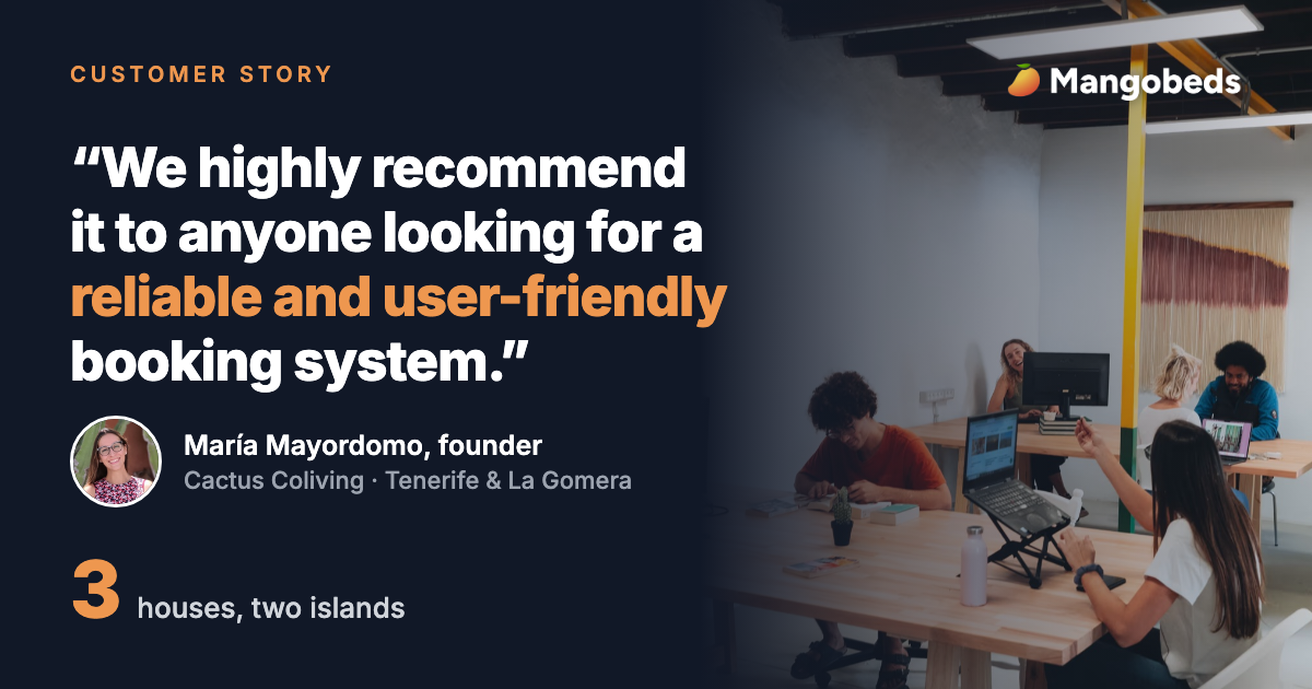 Three houses, two islands: how Cactus runs coliving in the Canary Islands with Mangobeds